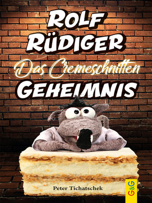 cover image of Rolf Rüdiger--Das Cremeschnitten-Geheimnis